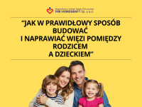 Jak w prawidłowy sposób budować i naprawiać więzi pomiędzy rodzicem a dzieckiem